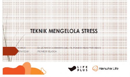 Info Sehat – TEKNIK MENGELOLA STRESS_211220